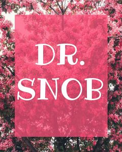 Dr. SNOB